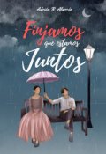 Portada del libro "Finjamos que estamos juntos"