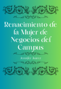 Portada del libro "Renacimiento de la mujer de negocios del campus Parte 5"