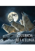 Portada del libro "Los Hijos De La Luna. Saga Hijos de la Luna. "