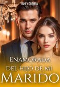 Portada del libro "Enamorada del hijo de mi marido."