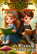 Portada del libro "Cuentos Mágicos para Primeros Lectores: Risas y Aventuras"