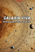 Portada del libro "Universo B: Galaxia Viva, Historia espacial de las especies"