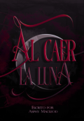 Portada del libro "Al caer la luna."