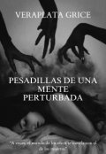 Portada del libro "Pesadillas de una mente perturbada "