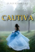 Portada del libro "Cautiva "