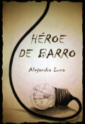 Portada del libro "Héroe de barro"