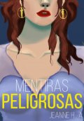 Portada del libro "Mentiras peligrosas"