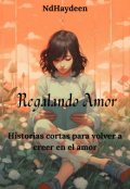 Portada del libro "Regalando Amor"