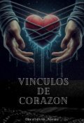 Portada del libro "Vinculos de corazon "