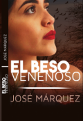 Portada del libro "El Beso Venenoso"