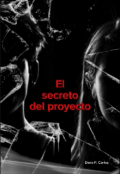 Portada del libro "El secreto del proyecto "