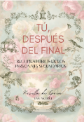 Portada del libro "Tú, Después del Final"