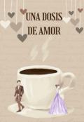 Portada del libro "Una dosis de amor"