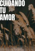 Portada del libro "Cuidando tu amor "