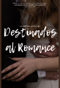 Portada del libro "Destinados al Romance "