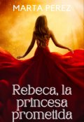 Portada del libro "Rebeca, la princesa prometida "