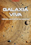 Portada del libro "Universo B: Galaxia Viva, Historia espacial de las especies"