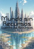 Portada del libro "Mundo sin Recursos: La Guerra de Recursos"