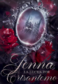 Portada del libro "Jenna. La lucha por Crisantemo."