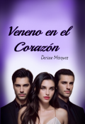 Portada del libro "Veneno en el corazón "