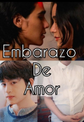 Portada del libro " Embarazo de Amor (jeffcode) "