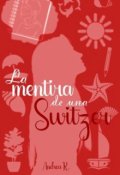 Portada del libro "La mentira de una Switzer"