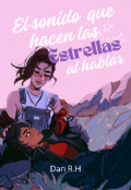 Portada del libro "El sonido que hacen las estrellas al hablar"