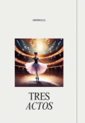 Portada del libro "Tres actos"