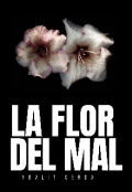 Portada del libro "La Flor Del Mal"