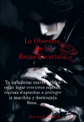 Portada del libro "La Obsesión de la Reina Escarlata "