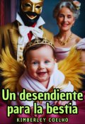 Portada del libro "Un descendiente para la bestia. [#5 De La Saga Heredero]"