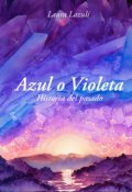 Portada del libro "Azul o Violeta"