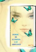 Portada del libro "Donde Se Esconden Las Mariposas"