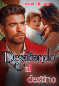 Portada del libro "Desafiando al destino"