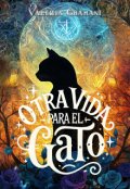 Portada del libro "Otra vida para el Gato"