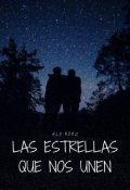 Portada del libro "Las Estrellas Que Nos Unen"