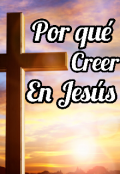 Portada del libro "¿por qué creer en Jesús?"