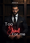 Portada del libro "Too Sweet for Me. "