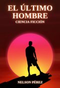 Portada del libro "El último hombre"