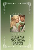 Portada del libro "Ella ya no besa sapos"