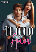 Portada del libro "Te odio amor "