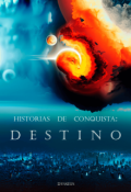 Portada del libro "Historias de conquista: Destino"