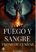 Portada del libro "Fuego y Sangre: Trono de cenizas "