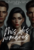 Portada del libro "Mis Dos Hombres "