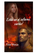 Portada del libro "Estás en el infierno, cariño!"