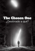 Portada del libro "El Elegido: ¿destinado a qué?"