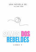 Portada del libro "Somos dos rebeldes"