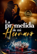 Portada del libro "La prometida de mi hermano"