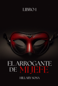 Portada del libro "El arrogante de mi jefe "