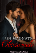 Portada del libro "Un Magnate Obsesionado"